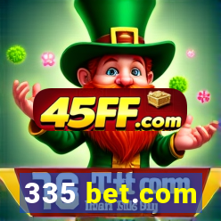 335 bet.com